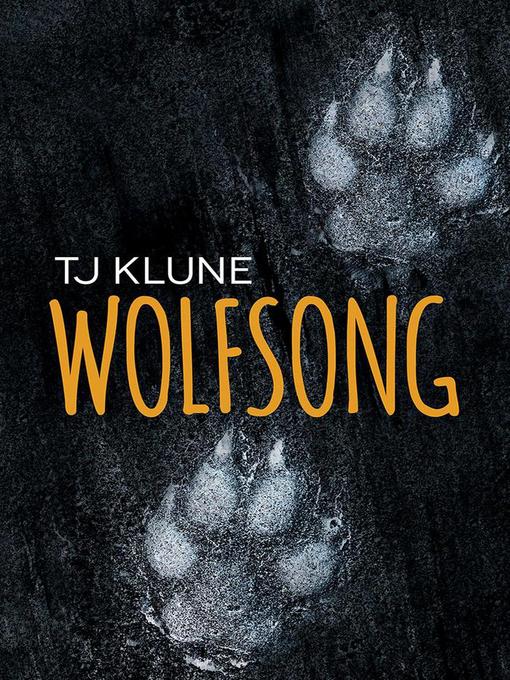 Title details for Wolfsong by T. J. Klune - Wait list